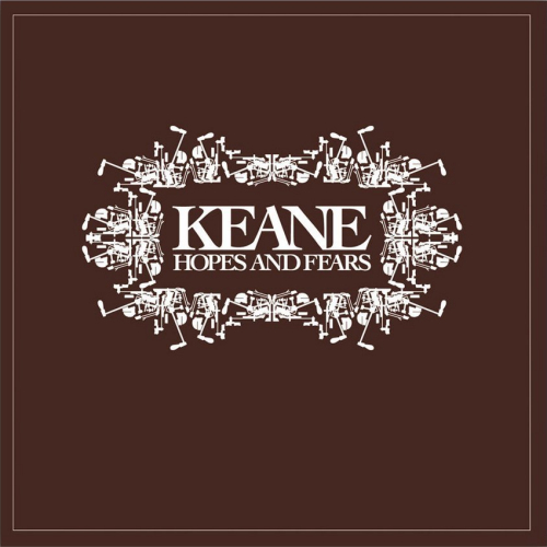 KEANE - HOPES AND FEARSKEANE HOPES AND FEARS.jpg